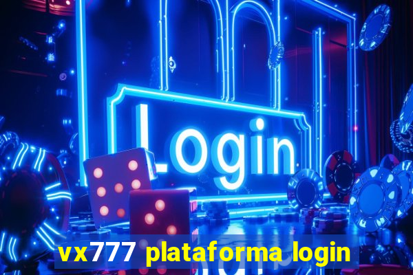 vx777 plataforma login